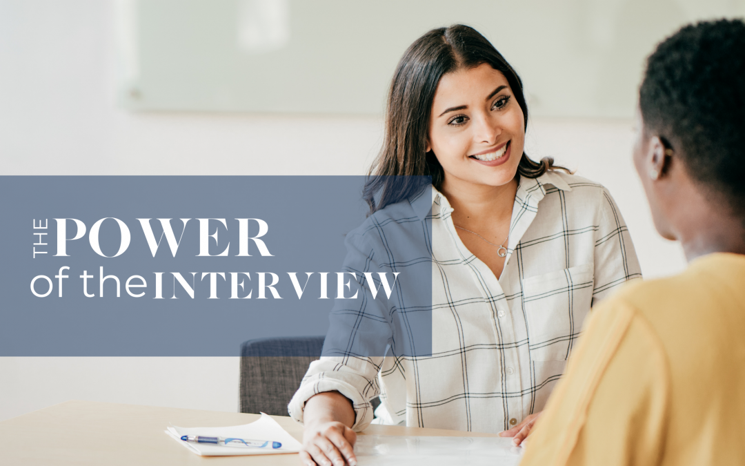 The Power of the Interview